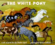 Cover of: The white pony: a tale of great love