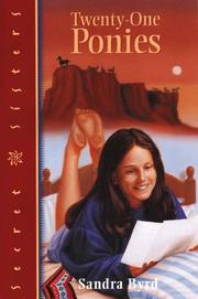 Cover of: Twenty-One Ponies (Secret Sisters) by Sandra Byrd