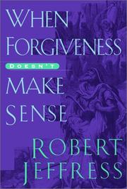 Cover of: When forgiveness doesn't make sense