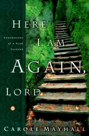 Cover of: Here I Am Again, Lord: Confessions of a Slow Learner