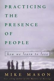 Cover of: Practicing the Presence of People: How We Learn to Love