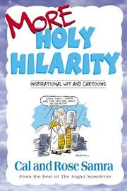 Cover of: More holy hilarity by [compiled by] Cal and Rose Samra.