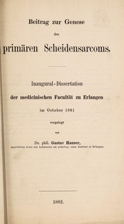Cover of: Beitrag zur Genese des primären Scheidensarcoms ... by G. Hauser