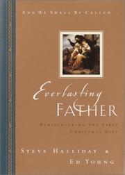 Cover of: Everlasting Father: Rediscovering the First Christmas Gift (And He Shall Be Called)