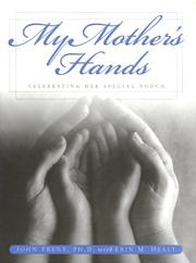 Cover of: My mother's hands: celebrating her special touch