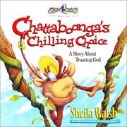 Cover of: Chattaboonga's chilling choice by Sheila F Walsh