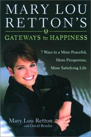 Cover of: Mary Lou Retton's Gateways To Happiness  by Mary Lou Retton, David Bender