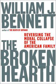 Cover of: The Broken Hearth: Reversing the Moral Collapse of the American Family