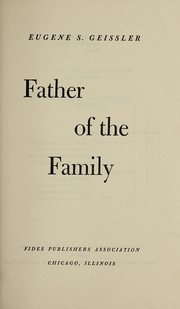Cover of: Father of the family | Eugene S. Geissler