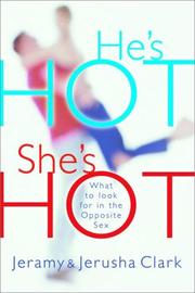 Cover of: He's HOT, She's HOT by Jeramy Clark, Jerusha Clark