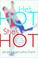 Cover of: He's HOT, She's HOT