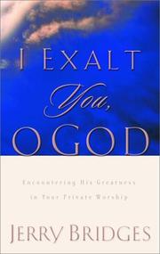 I exalt you, O God by Jerry Bridges
