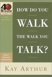 Cover of: How do you walk the walk you talk?