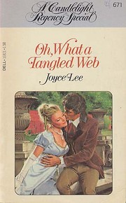 Cover of: Oh, What a Tangled Web (Candlelight Regency #671) by Joyce Lee