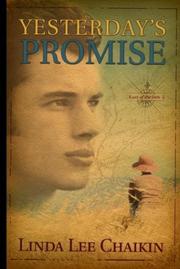 Cover of: Yesterday's promise / Linda Lee Chaikin. by Linda Lee Chaikin