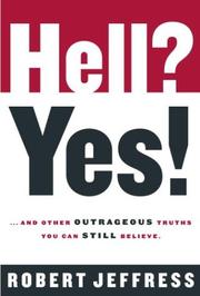 Cover of: Hell? Yes! by Robert Jeffress