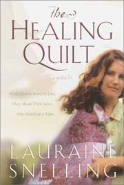 Cover of: The Healing Quilt by Lauraine Snelling