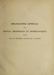 Cover of: Bibliographie générale des travaux historiques et archéologiques