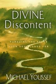 Cover of: Divine Discontent: Pursuing the Peace Your Soul Longs For