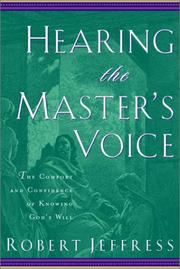 Cover of: Hearing the Master's Voice:  The Comfort and Confidence of Knowing God's Will