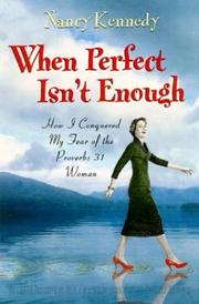 Cover of: When perfect isn't enough: how I conquered my fear of the Proverbs 31 woman