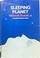 Cover of: Sleeping planet