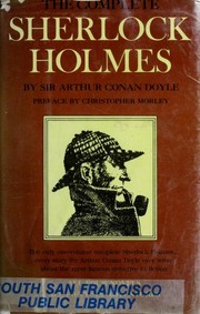 Cover of: The Complete Sherlock Holmes by Arthur Conan Doyle