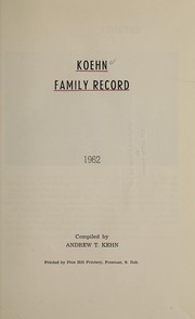 Cover of: Koehn family record | Andrew T. Kehn