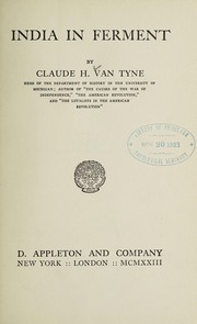 Cover of: India in ferment | Claude Halstead Van Tyne