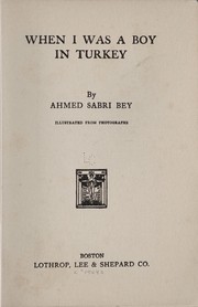 Cover of: When I was a boy in Turkey | Ahmed Sabri.