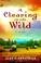 Cover of: A clearing in the wild