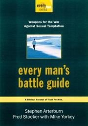 Cover of: Every Man's Battle Guide by Stephen Arterburn, Fred Stoeker, Mike Yorkey