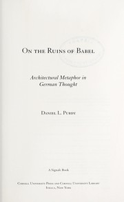 Cover of: On the ruins of Babel by Daniel L. Purdy