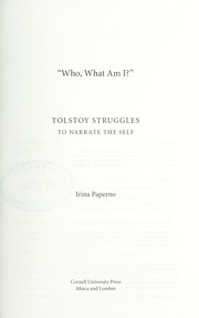 Cover of: "Who, what am I?": Tolstoy struggles to narrate the self