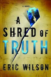 Cover of: A Shred of Truth (Aramis Black Mystery Series #2) by Eric Wilson