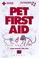 Cover of: Pet First Aid