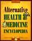 Cover of: The alternative health & medicine encyclopedia