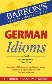 Cover of: German Idioms (Barron's Idioms Series) by Henry Strutz
