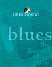 Cover of: Musichound Blues: The Essential Album Guide