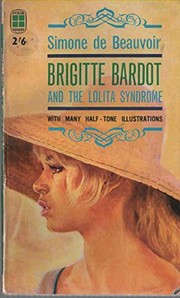 Cover of: Brigitte Bardot and the Lolita syndrome. by Simone de Beauvoir