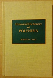 Cover of: Historical dictionary of Polynesia | Craig, Robert D.
