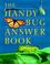 Cover of: The handy bug answer book