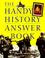 Cover of: The handy history answer book