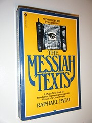 Cover of: The Messiah texts | Raphael Patai