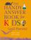 Cover of: The handy answer book for kids (and parents)