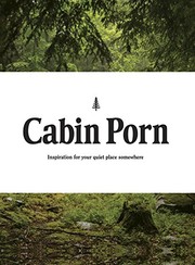Cover of: Cabin Porn: Inspiration for Your Quiet Place Somewhere by Zach Klein