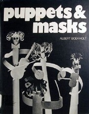 Cover of: Puppets & masks | Albert Boekholt