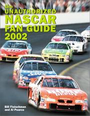 Cover of: The Unauthorized Nascar Fan Guide 2002 (Unauthorized NASCAR Fan Guide)