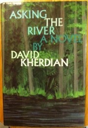 Cover of: Asking the river | David Kherdian