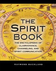 Cover of: The Spirit Book: the encyclopedia of clairvoyance, channeling, and spirit communication